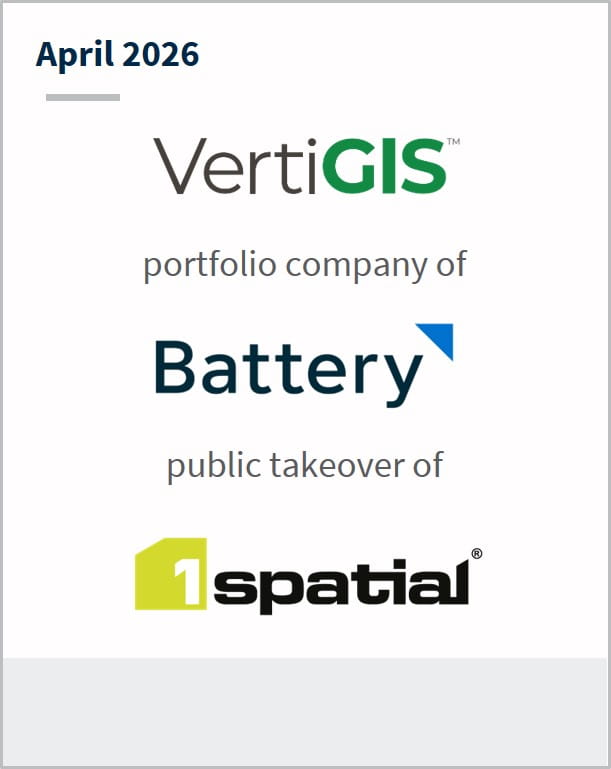 April 2026 VertiGIS portfolio company of Battery public takeover of 1Spatial