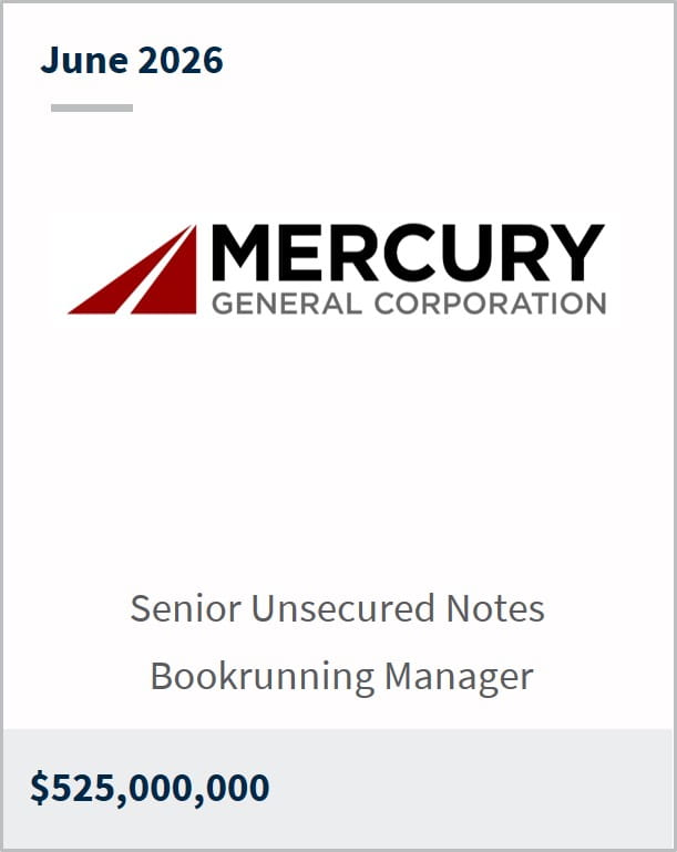 June 2026 Mercury General Corporation Senior Unsecured Notes Bookrunning Manager $525,000,000