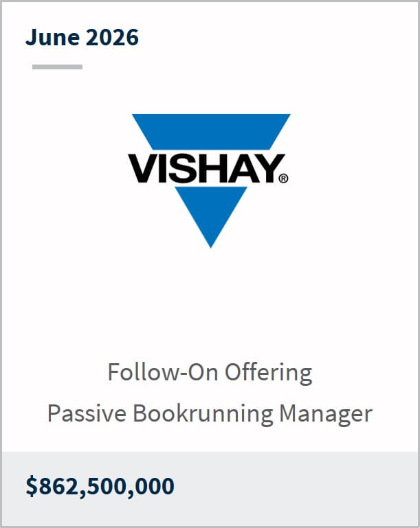 June 2026 Vishay Follow-On Offering Passive Bookrunning Manager $862,500,000
