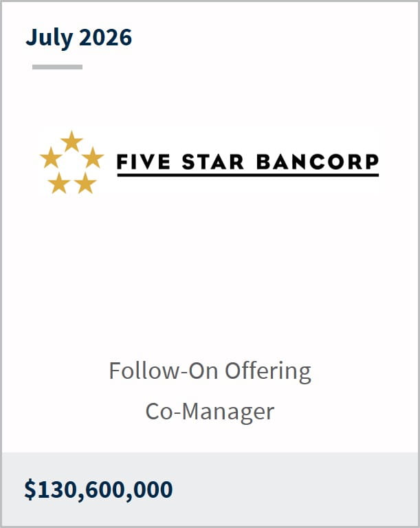 July 2026 Five Star Bancorp Follow-On Offering Co-Manager $130,600,000