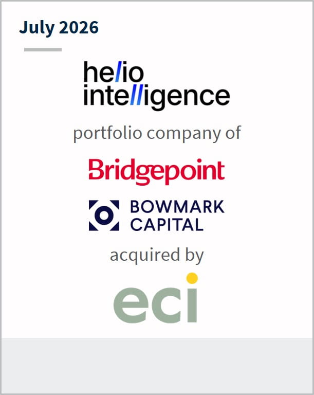 July 2026 Helio Intelligence portfolio company of Bridgepoint Bowmark Capital acquired by eci