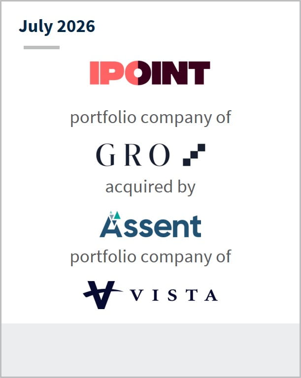 July 2026 IPOINT portfolio company of GRO acquired by Assent portfolio company of Vista