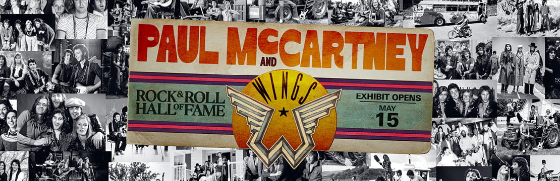 Paul McCartney and Wings Exhibit at the Rock & Roll Hall of Fame, sponsored by Raymond James