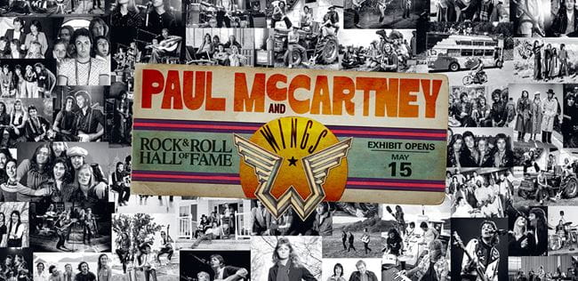 Paul McCartney and Wings Exhibit at the Rock & Roll Hall of Fame, sponsored by Raymond James